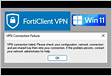 FortiClient VPN Not working on Windows 11